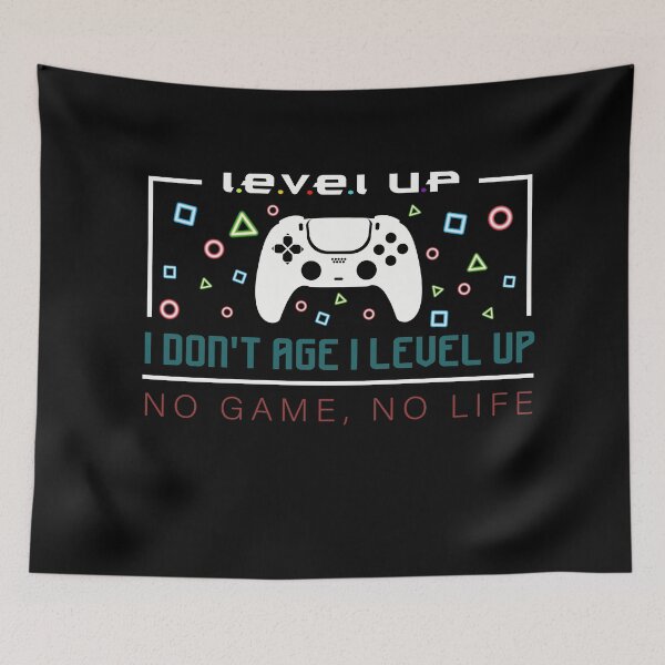 Item preview, i don't age i level up - Funny Level Up Gamer designed and sold by NSTeeDesign.