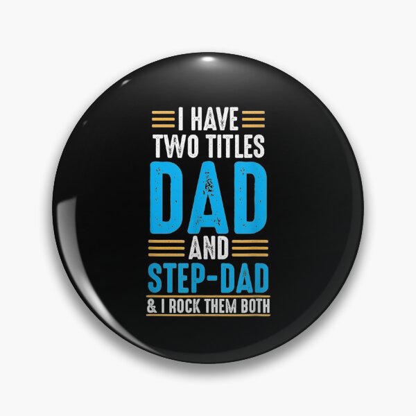 Item preview, I Have Two Titles Dad And Step Dad And I Rock Them Both  designed and sold by aguilaro.