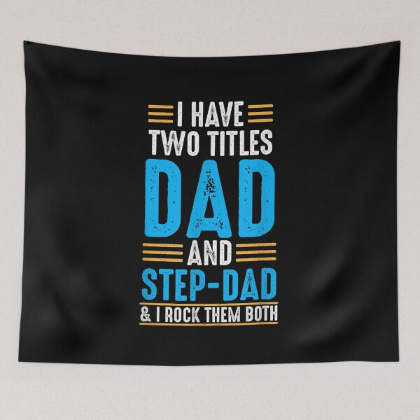 Item preview, I Have Two Titles Dad And Step Dad And I Rock Them Both  designed and sold by aguilaro.