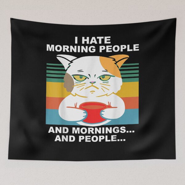 Item preview, I Hate Morning People And Mornings And People Cat Coffee  designed and sold by aguilaro.