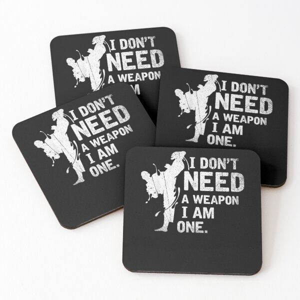 Item preview, I Dont Need A Weapon I Am One Martial Arts Karate  designed and sold by aguilaro.