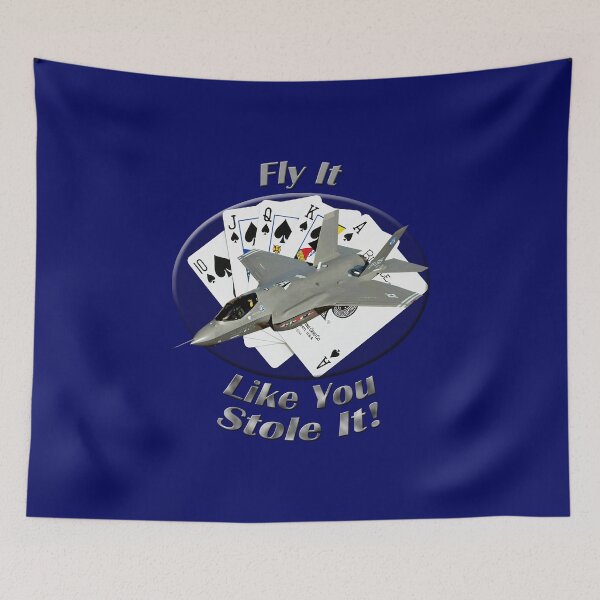 Item preview, F-35 Lightning II Fly It Like You Stole It designed and sold by hotcarshirts.