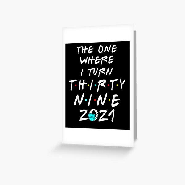 39th Birthday Card for Women Men - Not 39 I'm 18 With 21 Years Experience -  Funny Thirty-Nine Thirty-Ninth Happy Birthday Card for Son Daughter