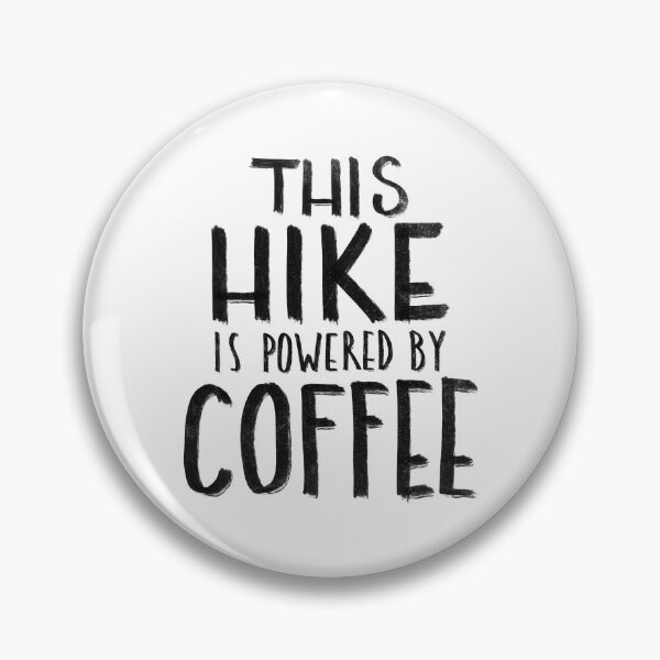 Artikelvorschau, This Hike is Powered by Coffee entworfen und verkauft von HalpinDesign.