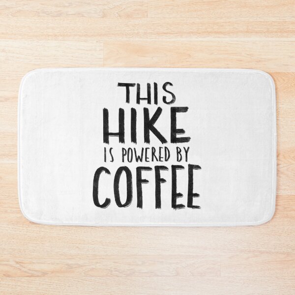 Artikelvorschau, This Hike is Powered by Coffee entworfen und verkauft von HalpinDesign.