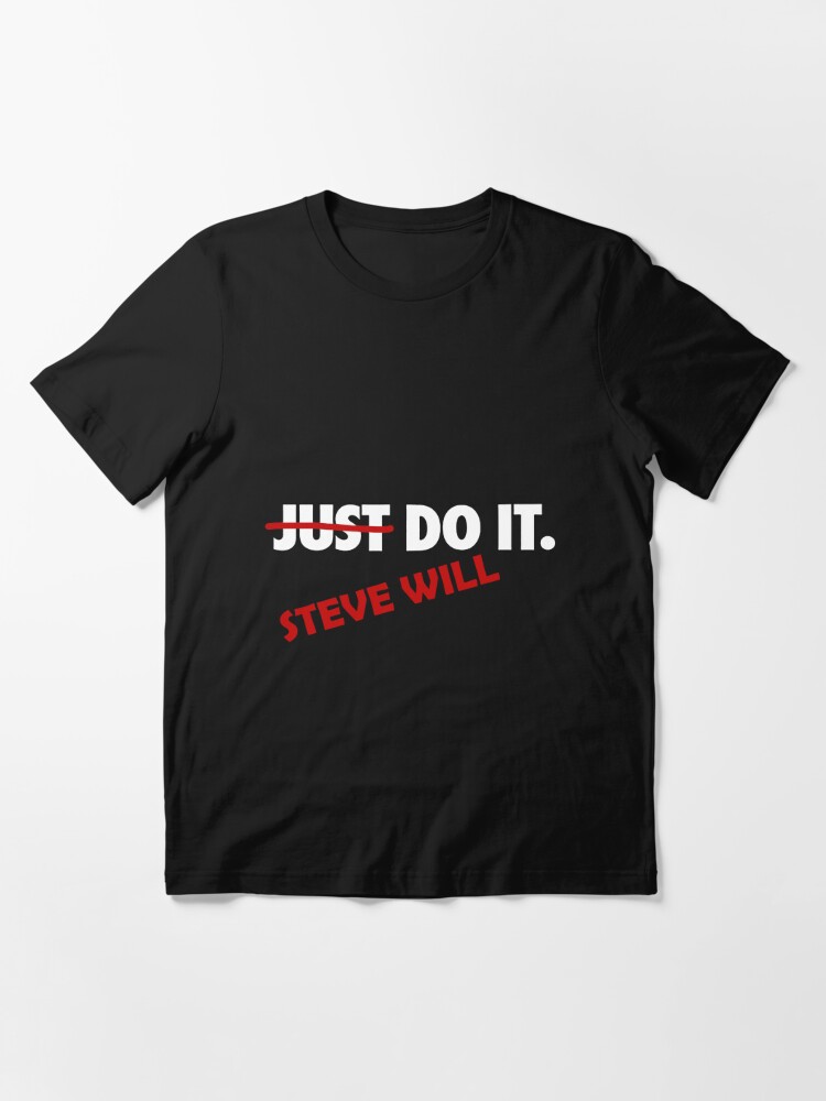 Frágil Reactor enjuague Camiseta «Steve lo hará meme - Just Do it Nike» de Alex3214 | Redbubble