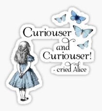 Alice in Wonderland Curiouser Sticker