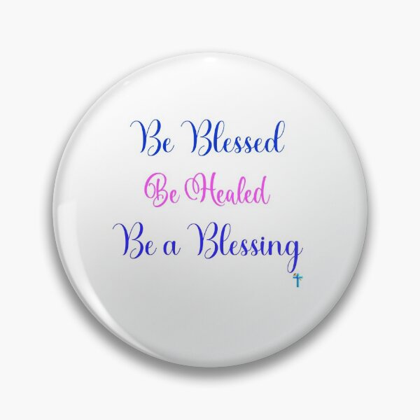 Item preview, Be Blessed Be Healed Be a Blessing designed and sold by Outside4Walls.