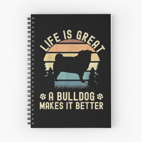 Item preview, Life Is Great A Bulldog Makes It Better For Bulldog Lovers  designed and sold by aguilaro.