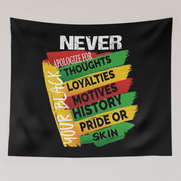 Item preview,  Never Apologize for your Blackness designed and sold by ADAMYASS.