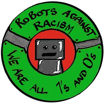 Artwork thumbnail, Robots Against Racism by SamIsWhat8