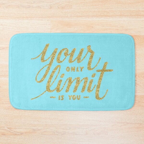 Item preview, Your only Limit is You on Aqua designed and sold by ReesDesigns.