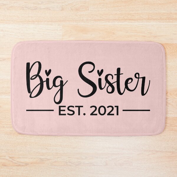 Item preview, Big Sister Est. 2021, Sis Since 2021 designed and sold by ClaudiaGrosso.