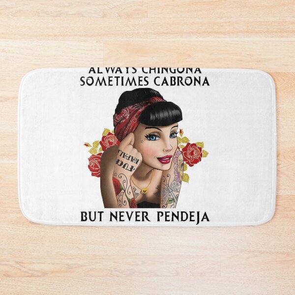 Item preview, Always Chingona Sometimes Cabrona But Never Pendeja designed and sold by shanel4hspinks.