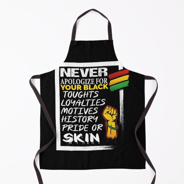 Item preview, Never Apologize for your Blackness designed and sold by ADAMYASS.