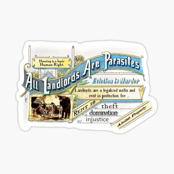 All Landlords Are Parasites - Anti Eviction Sticker