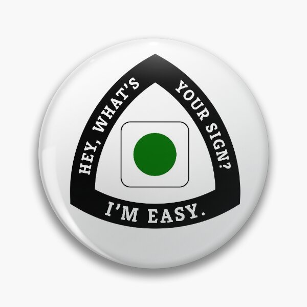 Item preview, What's your sign? I'm easy. designed and sold by dkmfirecracker.