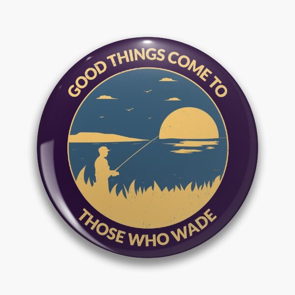 Item preview, Good Things Come to Those Who Wade designed and sold by CRHPOD20.
