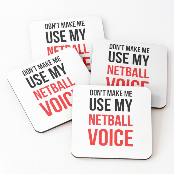 Item preview, Don't Make Me Use My Netball Voice designed and sold by Yay Design.