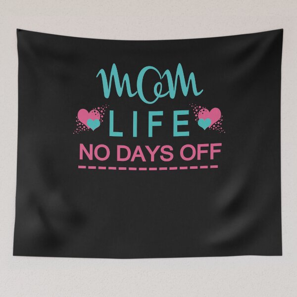 Item preview, Mom Life No Days Off : Funny Mothers Day Gift designed and sold by FunnyDSN.