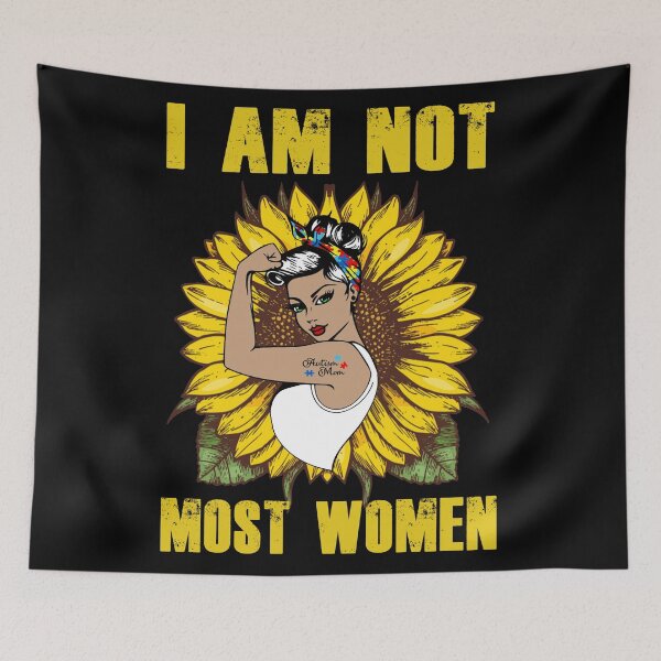 Item preview, I Am Not Most Women - Autism Mom designed and sold by nghinocay1.