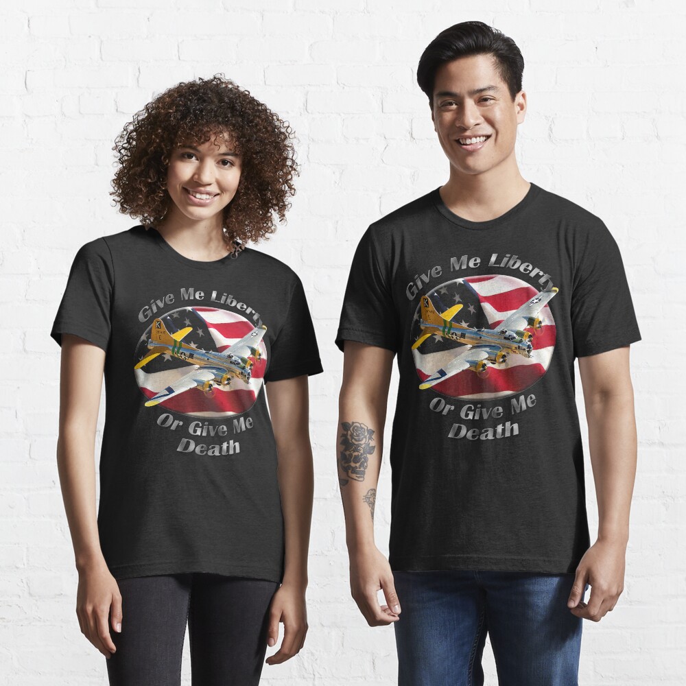 B-17 Flying Fortress Give Me Liberty Essential T-Shirt