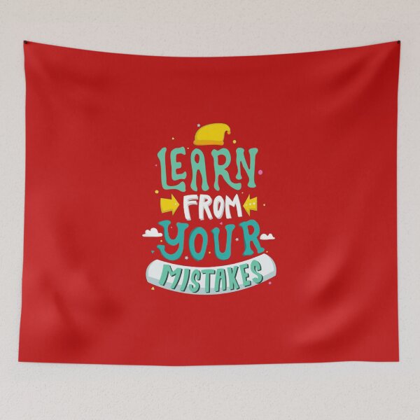 Item preview, learn from your mistakes designed and sold by 4U-4EVER.