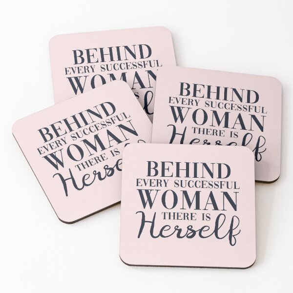 Item preview, Behind Evry Successful Woman There Is Herself Feminist Quote designed and sold by sillyquestions.