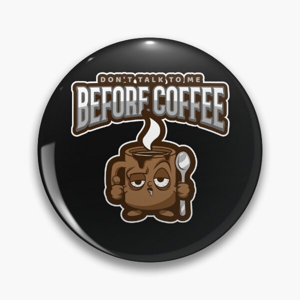 Item preview, Don't Talk To Me Before Coffee designed and sold by Carquest61.