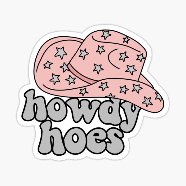 Howdy Hoes Cowboy Hat Sticker