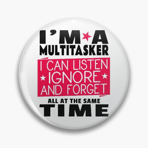 Item preview, Multitasking Funny Cute Humor Sassy Good Listener designed and sold by sillyquestions.