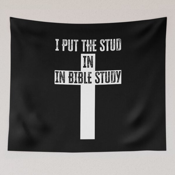 Item preview, I Put The STUD in Bible Study designed and sold by TekknoOutfits.