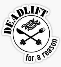 Deadlift for a Reason Sticker