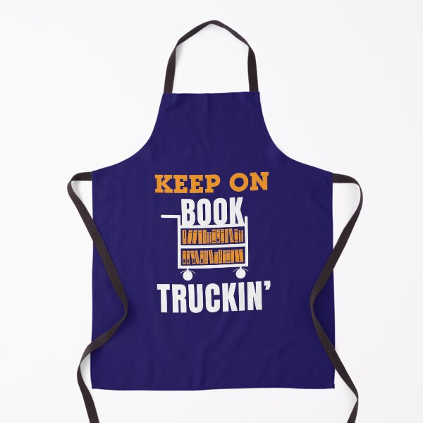 Item preview, Librarian Assistant Library Aide Keep on Book Truckin' designed and sold by jaygo.