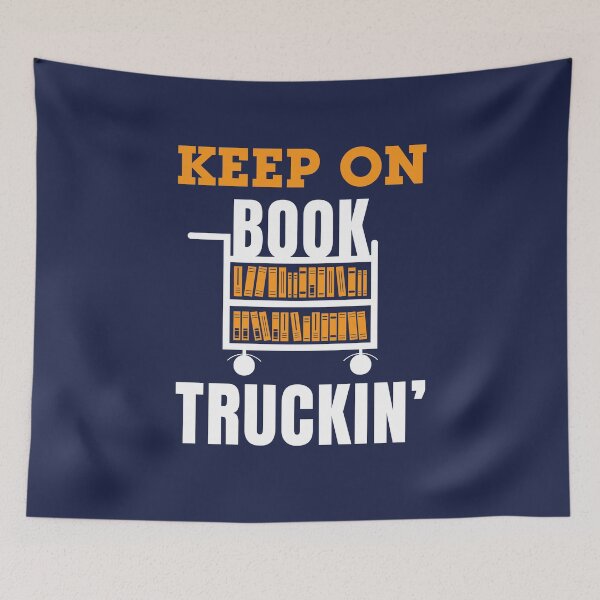 Item preview, Librarian Assistant Library Aide Keep on Book Truckin' designed and sold by jaygo.