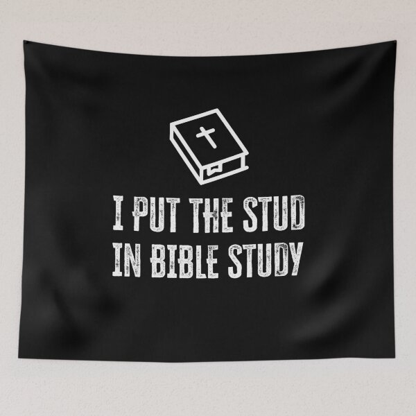 Item preview, I Put The STUD in Bible Study designed and sold by TekknoOutfits.