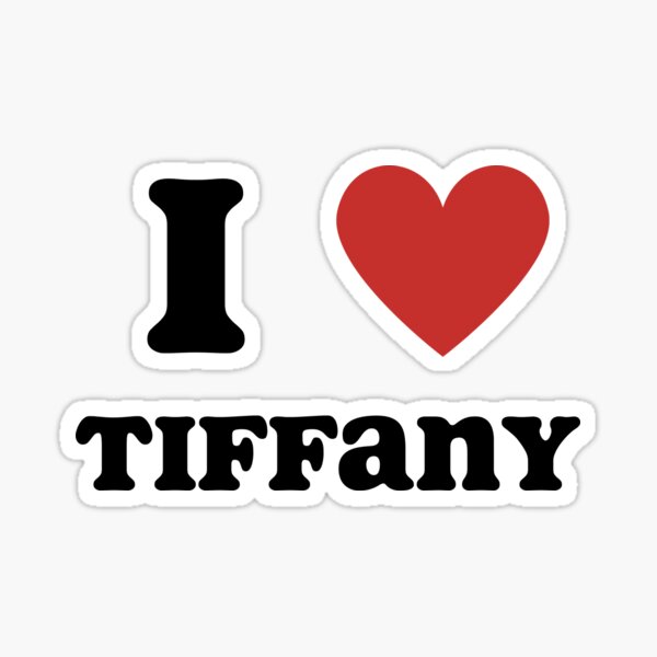 i love tiffany