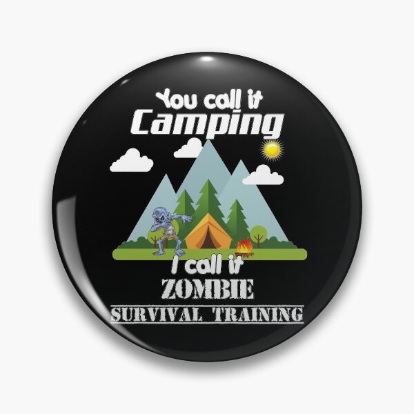 Item preview, They call it camping, I call it zombie survival training fun tent zombie forest designed and sold by Dirk4171.