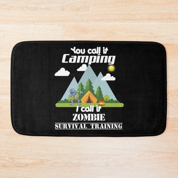 Item preview, They call it camping, I call it zombie survival training fun tent zombie forest designed and sold by Dirk4171.
