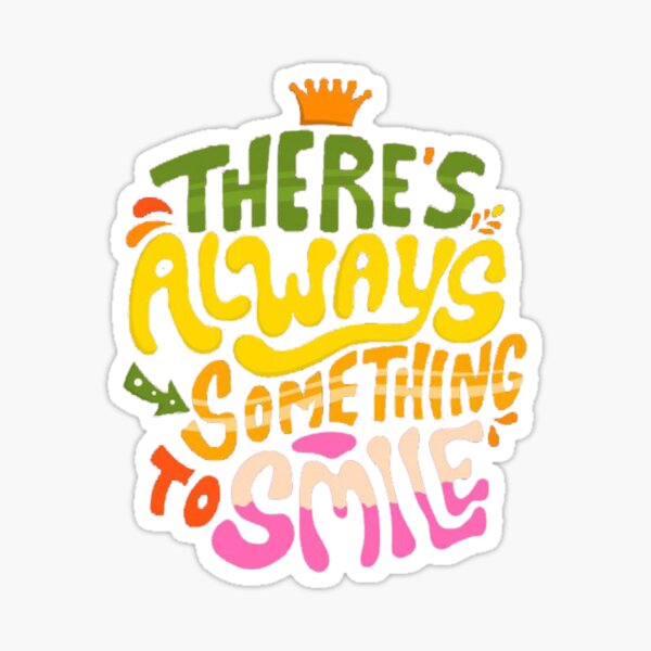 always smile Sticker