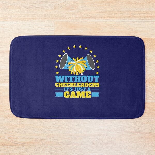 Item preview, Without Cheerleaders It's Just a Game Cheerleading Cheer Squad designed and sold by jaygo.