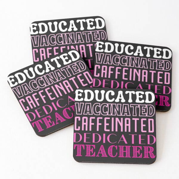 Item preview, Educated vaccinated caffeinated dedicated teacher designed and sold by jkulling.