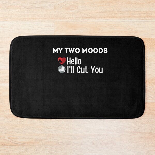Item preview, My Two Moods Funny 1 hello 2 i'll cut you T Shirt Crazy Dog T-Shirts Womens  Novelty Humor Sarcastic Cool Graphic Hilarious puppy lover gift designed and sold by PIXEcompany.