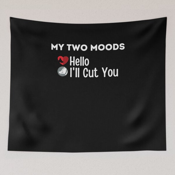 Item preview, My Two Moods Funny 1 hello 2 i'll cut you T Shirt Crazy Dog T-Shirts Womens  Novelty Humor Sarcastic Cool Graphic Hilarious puppy lover gift designed and sold by PIXEcompany.