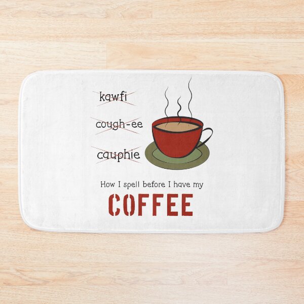 Item preview, How I Spell Before I Have My Coffee Wall Art and T-shirt designed and sold by EmilySutin.