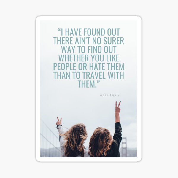 Travel quotes Mark Twain Sticker