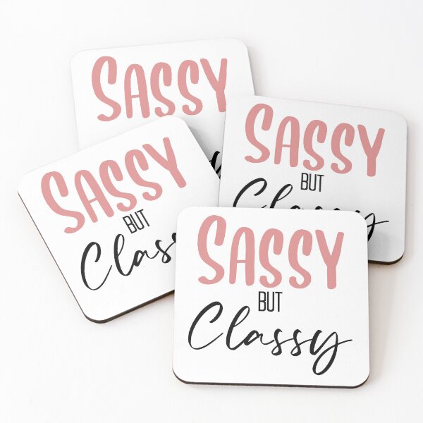 Item preview, Sassy But Classy designed and sold by Turtle Forged.