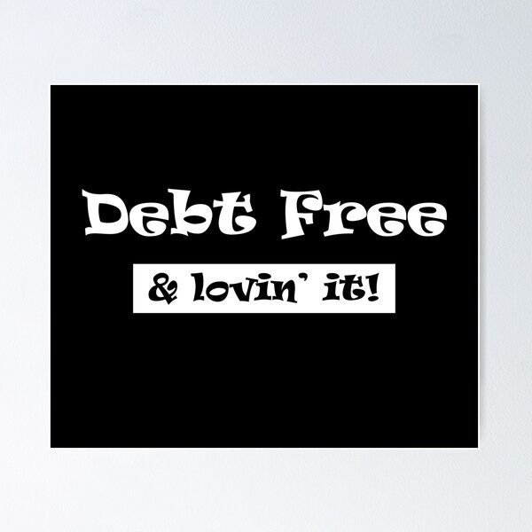Item preview, Dave Ramsey Debt Free & Lovin' It designed and sold by denisseinfeld.
