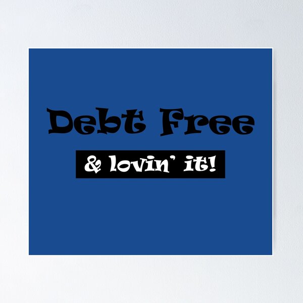 Item preview, Dave Ramsey Debt Free & Lovin' It designed and sold by denisseinfeld.