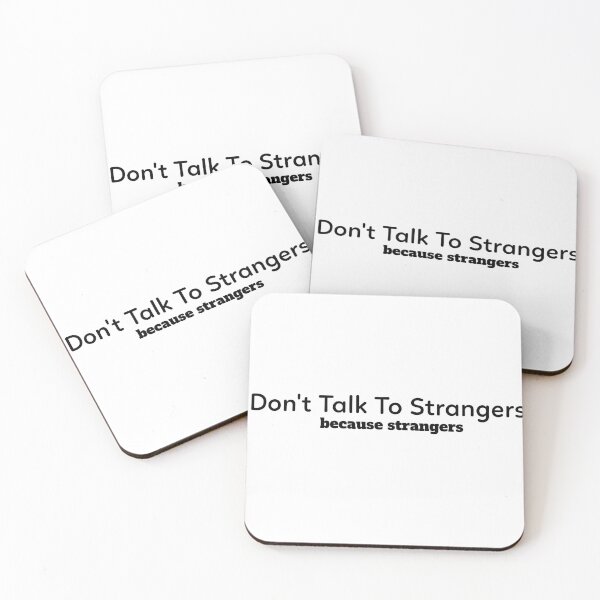 Item preview, Don't Talk To Strangers because strangers designed and sold by ShoppinOnline24.